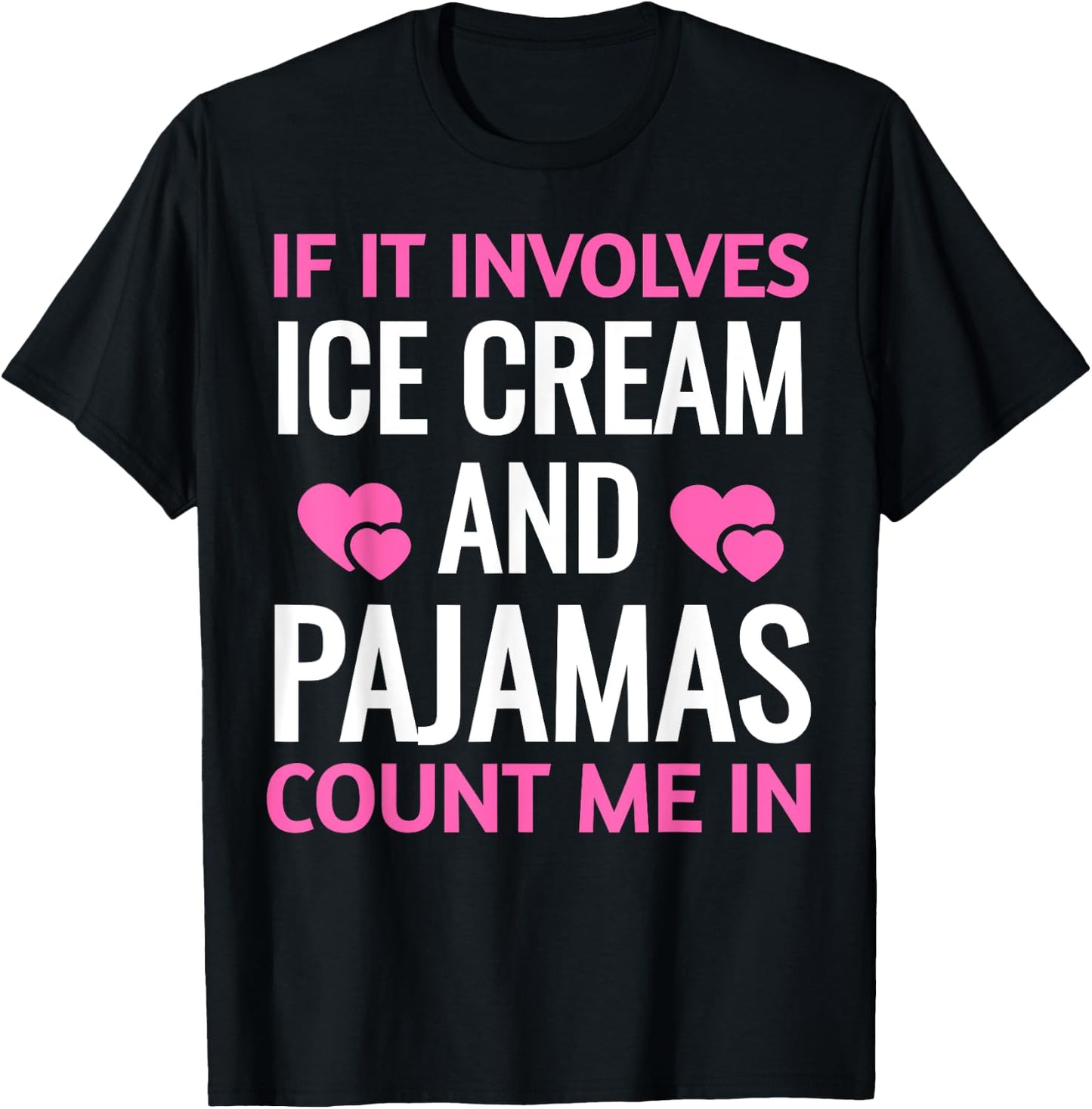 Ice Cream And Pajamas Sleepover Party Lover Funny Shirt Men Women Kids T-Shirt - T-Shirt | Black
