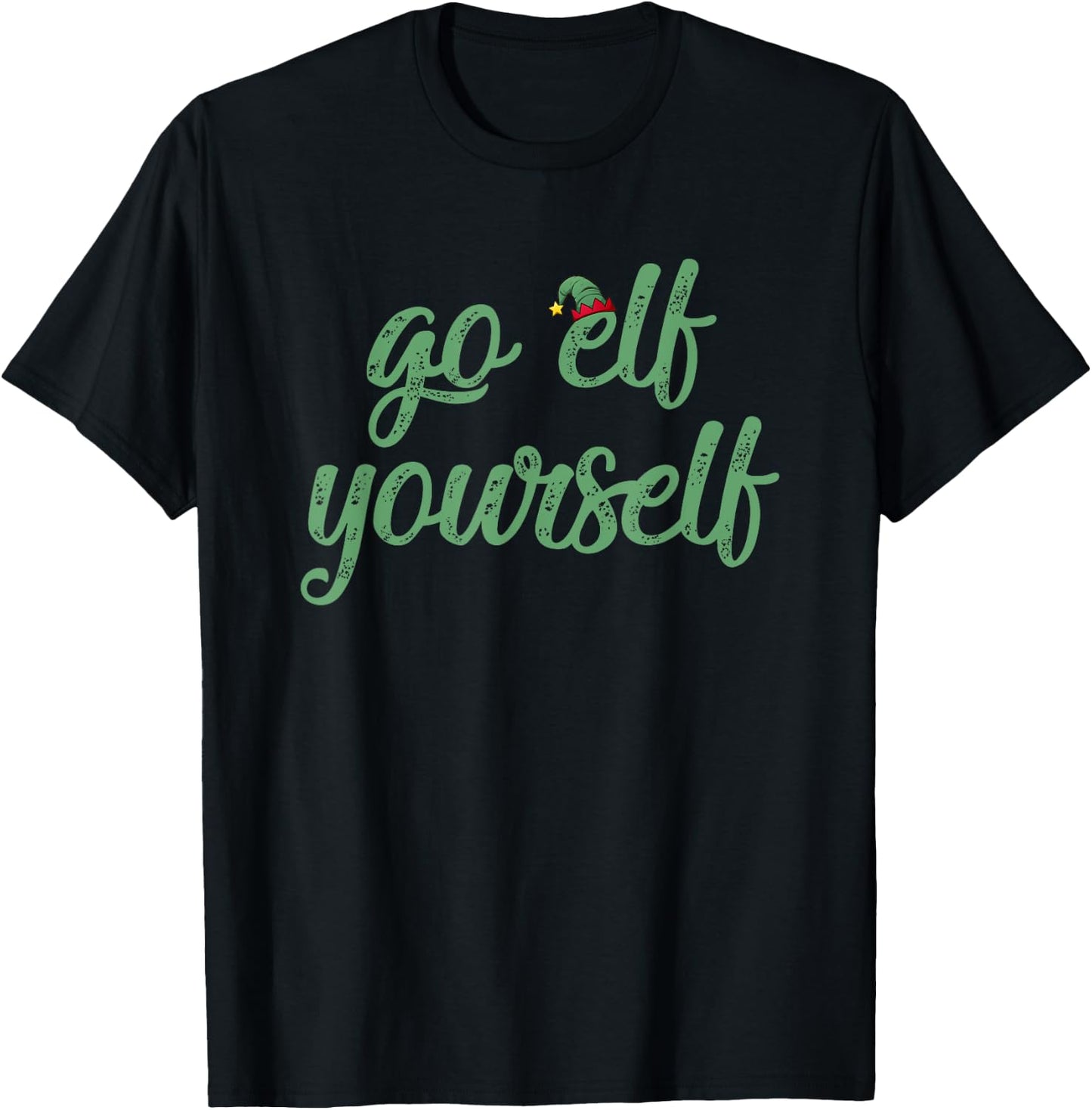 Gman Merch Funny I Hate Christmas Go Elf Yourself - Blue, Small - -Adults T-Shirt - T-Shirt | Black