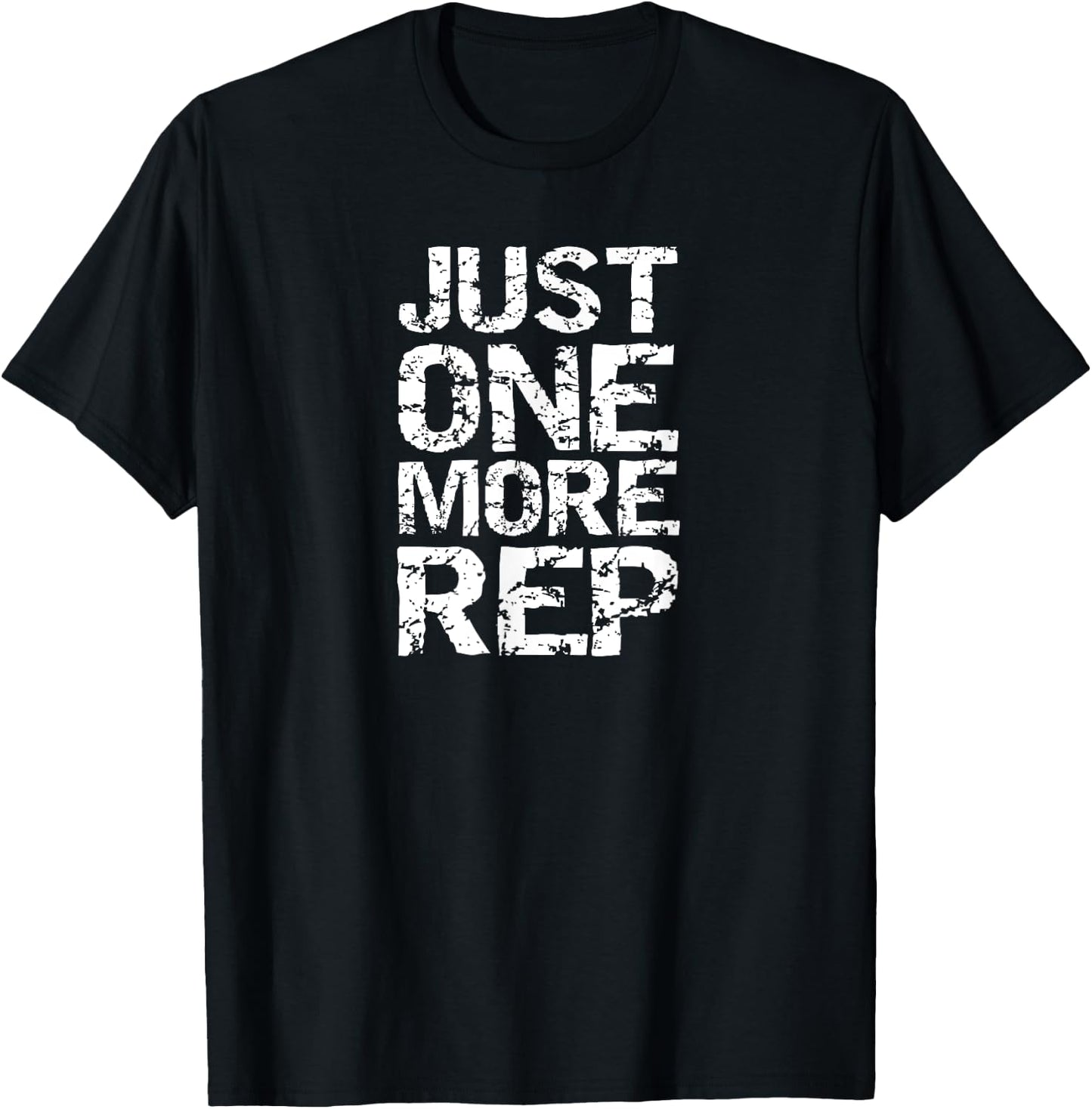 Just One More Rep Shirt, Weightlifting Bodybuilding Gym T-Shirt - T-Shirt | Black