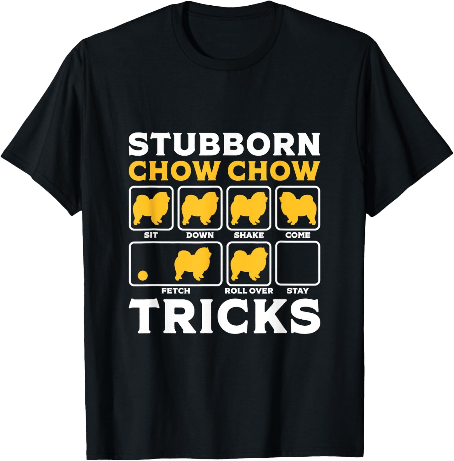 Funny Chow Chow Dog Tricks Dogs Lover Women Men Christmas T-Shirt - T-Shirt | Black