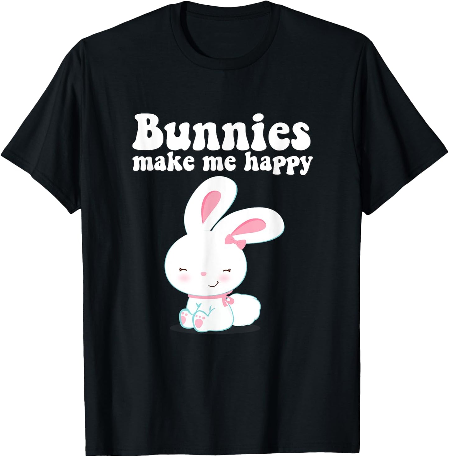 BUNNIES MAKE ME HAPPY Toddler Girl Kid Mom Cute Easter Bunny T-Shirt - T-Shirt | Black