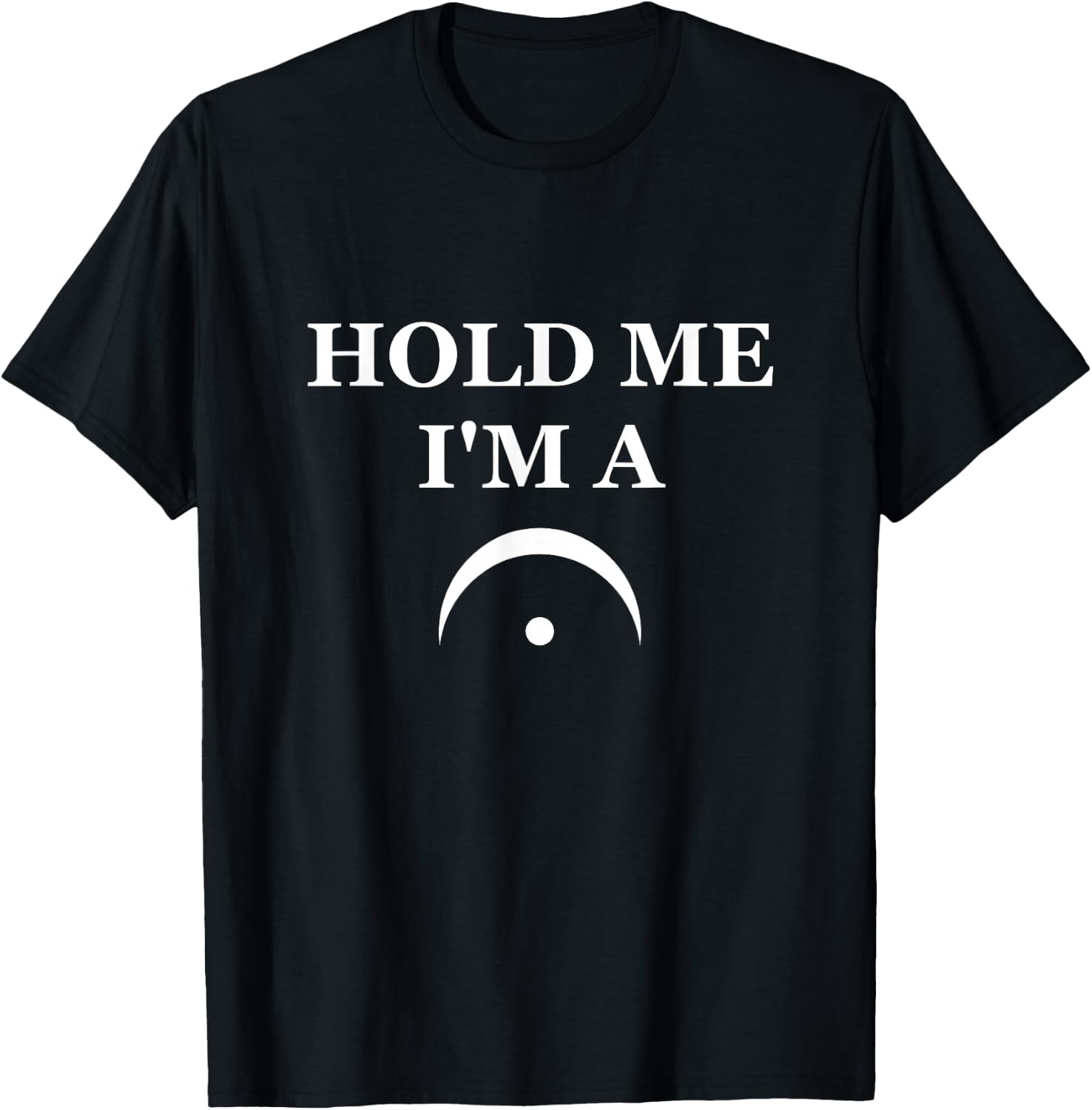 Hold Me I'm a Fermata T-Shirt - T-Shirt | Black