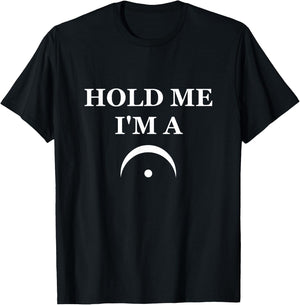 Hold Me I'm a Fermata T-Shirt - T-Shirt | Black
