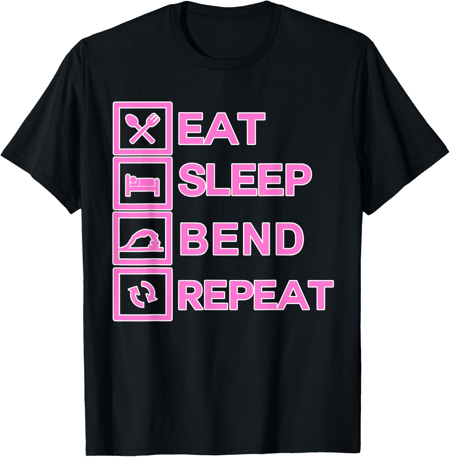 Acrobat Shirt | Eat Sleep Bend Repeat Exercise Training T-Shirt - T-Shirt | Black