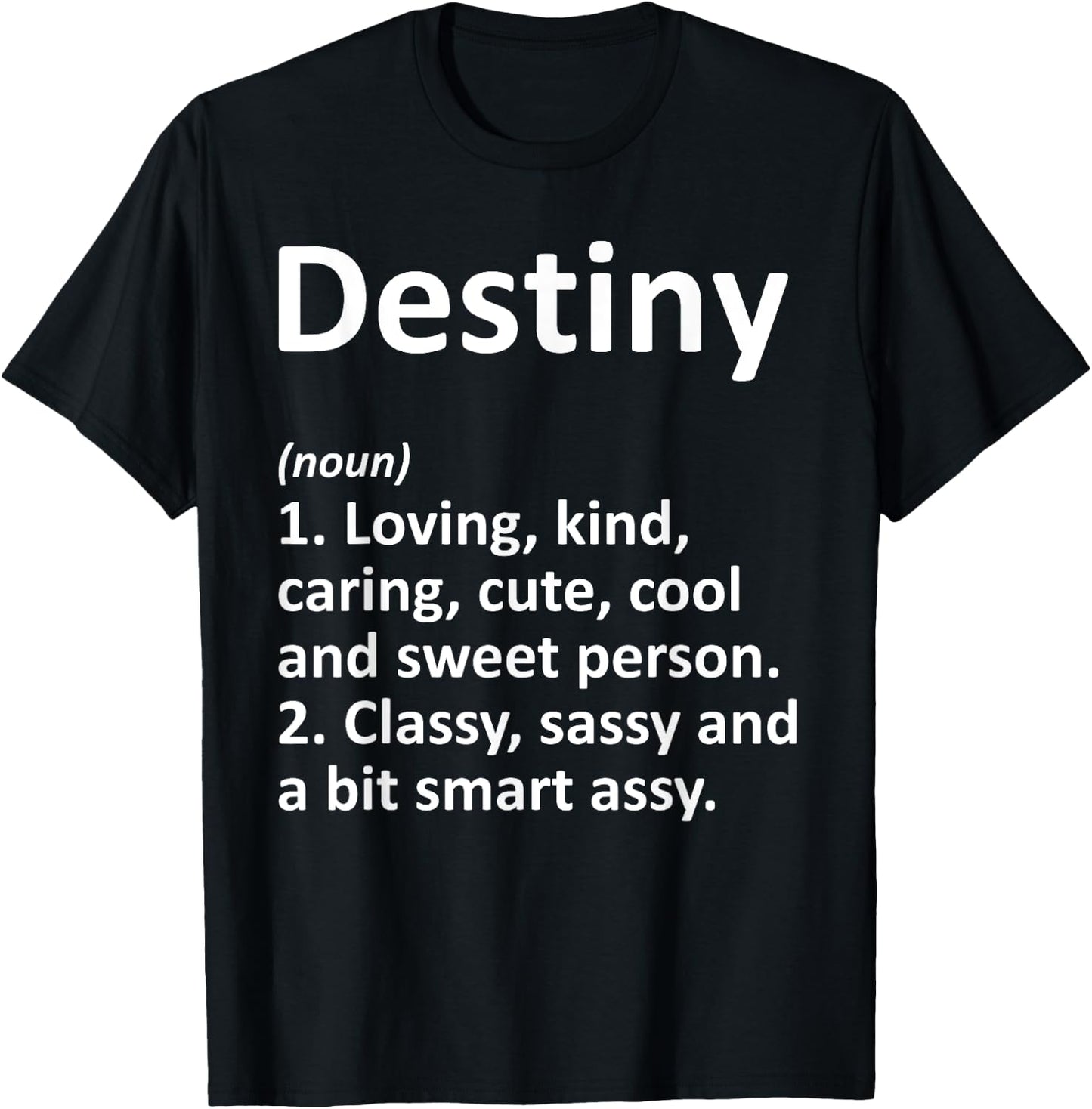 DESTINY Definition Personalized Funny Birthday Gift T-Shirt - T-Shirt | Black
