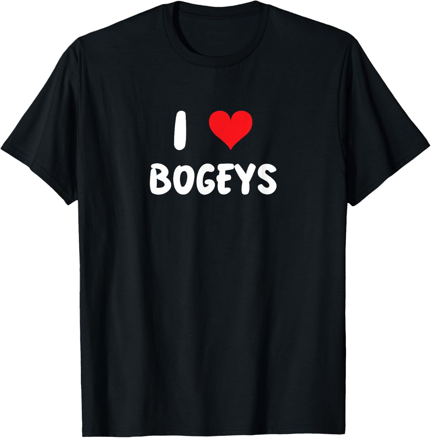 I Love Bogeys - Heart - Golf Golfer Golfing Bogey Course T-Shirt - T-Shirt | Black
