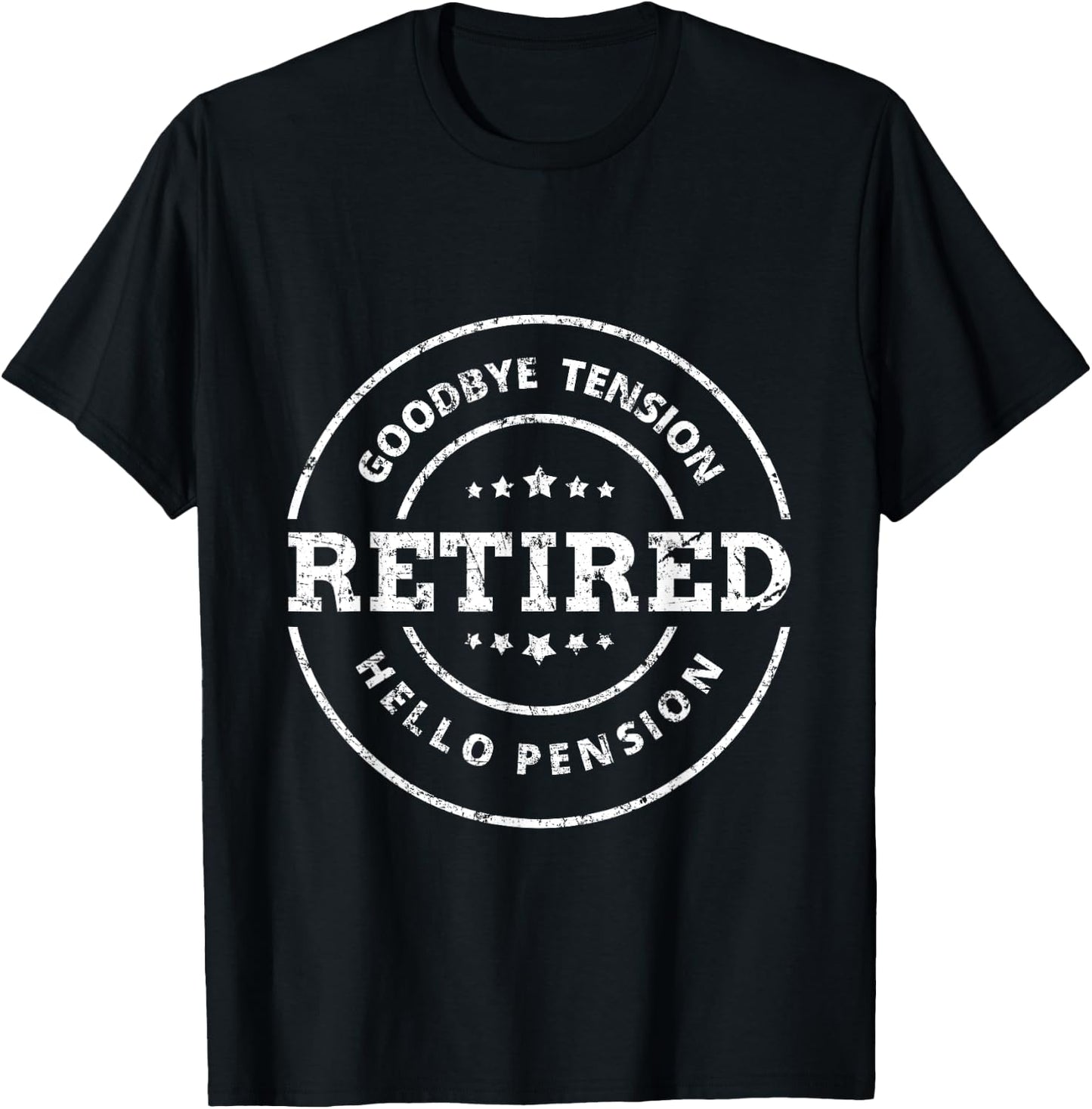 Retirement Shirt Men Women Goodbye Tension Hello Pension T-Shirt - T-Shirt | Black