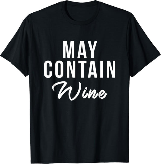 Can contain wine alcohol funny drinking funny wine wine wine T-Shirt - T-Shirt | Black