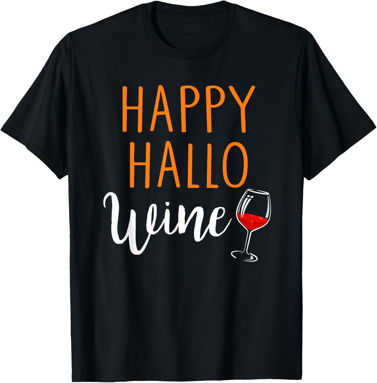 Happy Hallo Wine T-Shirt - T-Shirt | Black
