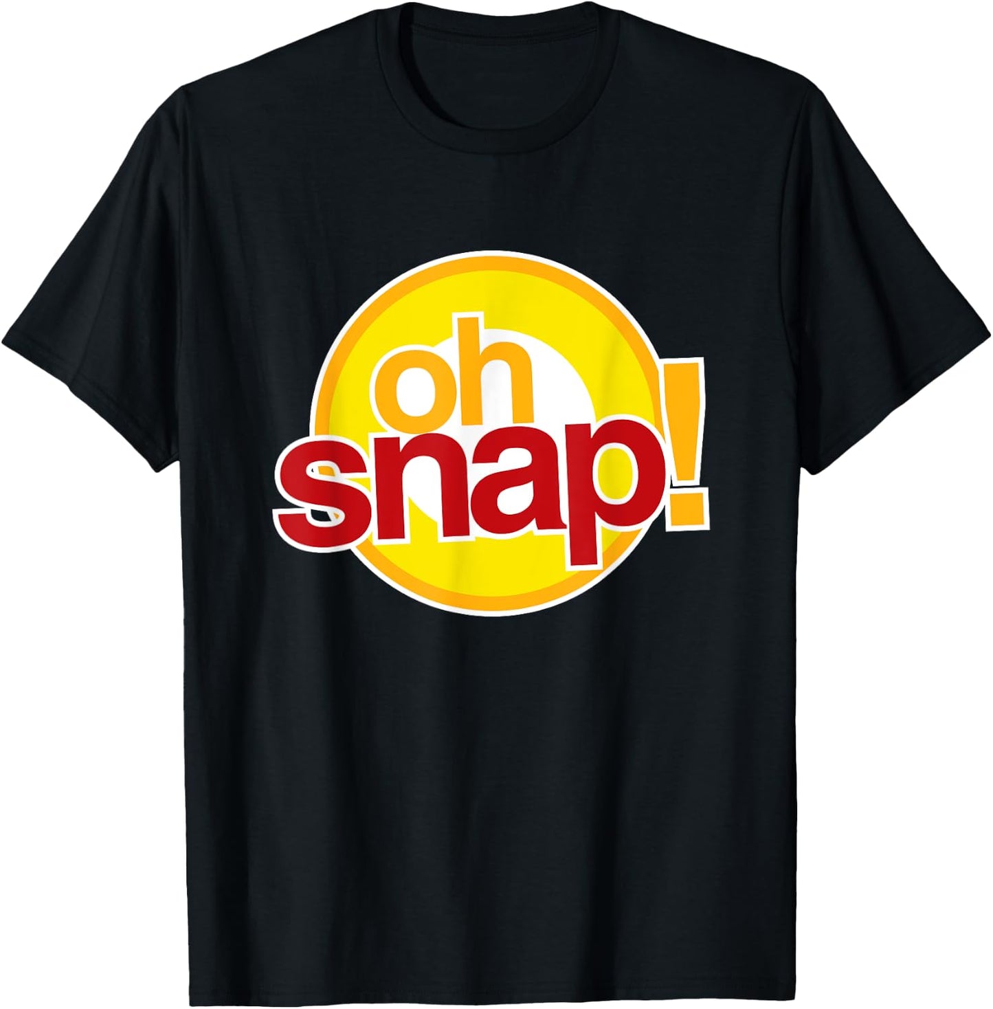 Oh Snap 90s Funny Saying Fun Expression Graphic T-Shirt - T-Shirt | Black