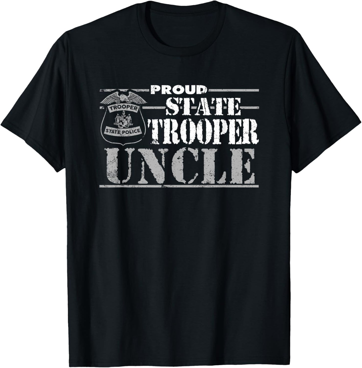 State Trooper Uncle Gifts For State Trooper Family T-Shirt - T-Shirt | Black
