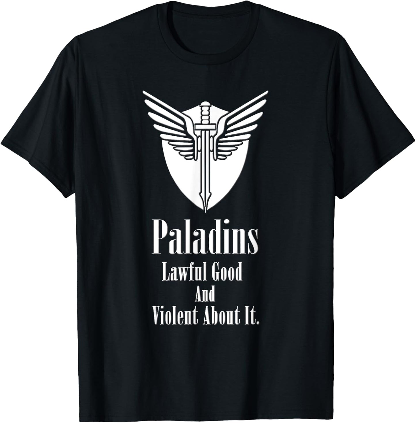 Fantasy Gamer Shirts Lawful Good and Violent About It. T-Shirt - T-Shirt | Black