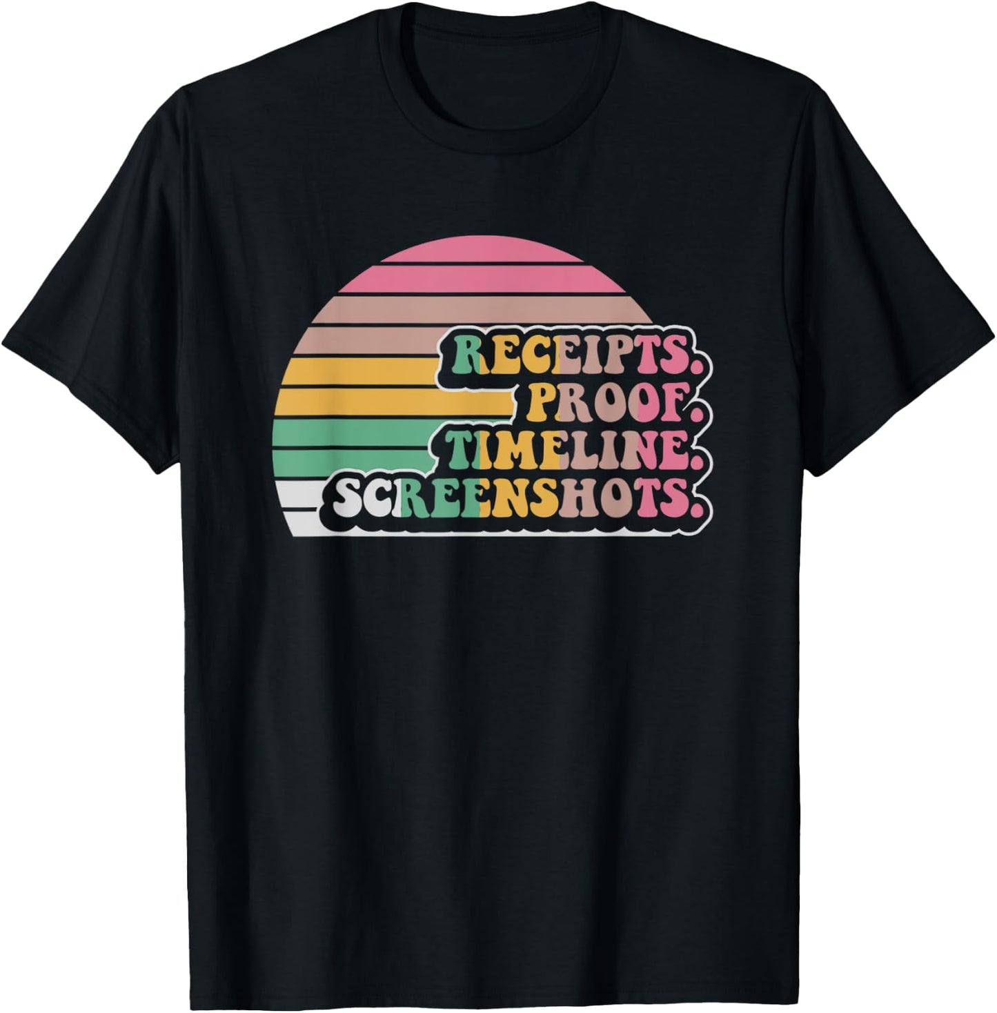 Receipts Proof Timeline Screenshots Retro T-Shirt - T-Shirt | Black
