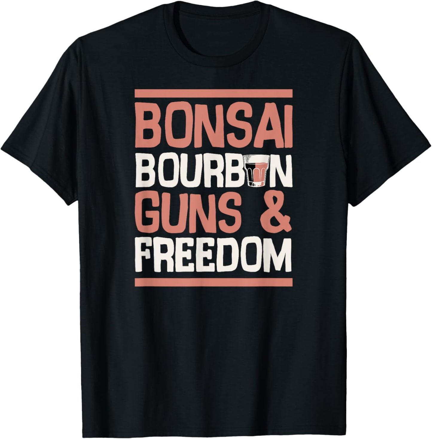 Bonsai Bourbon Guns And Freedom USA Patriotic Dad American T-Shirt - T-Shirt | Black