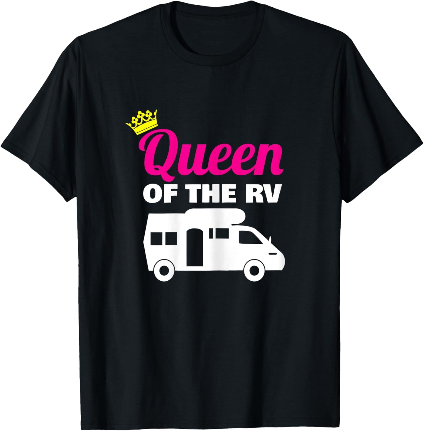 Queen of the RV Camping Camper Vacation Gift T-Shirt - T-Shirt | Black