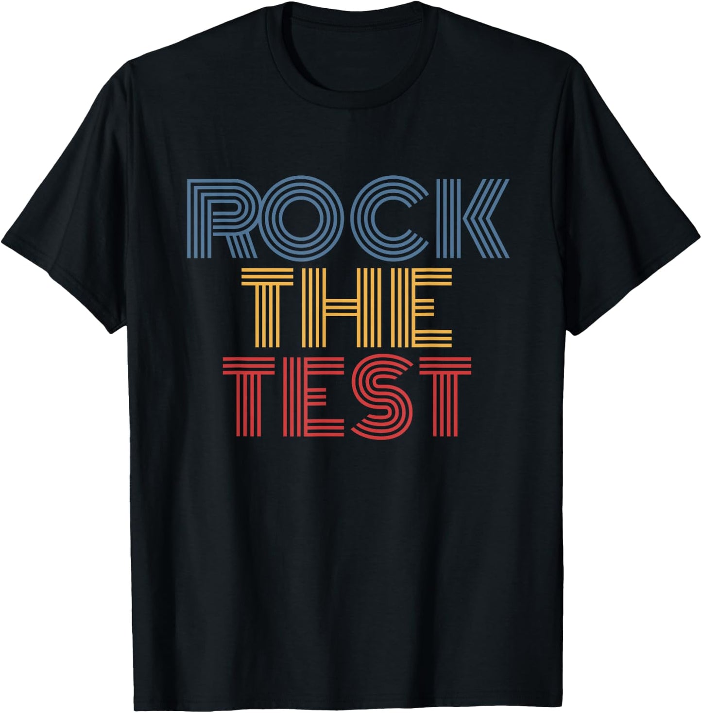 Rock The Test Student Teacher Classroom School T-Shirt - T-Shirt | Black