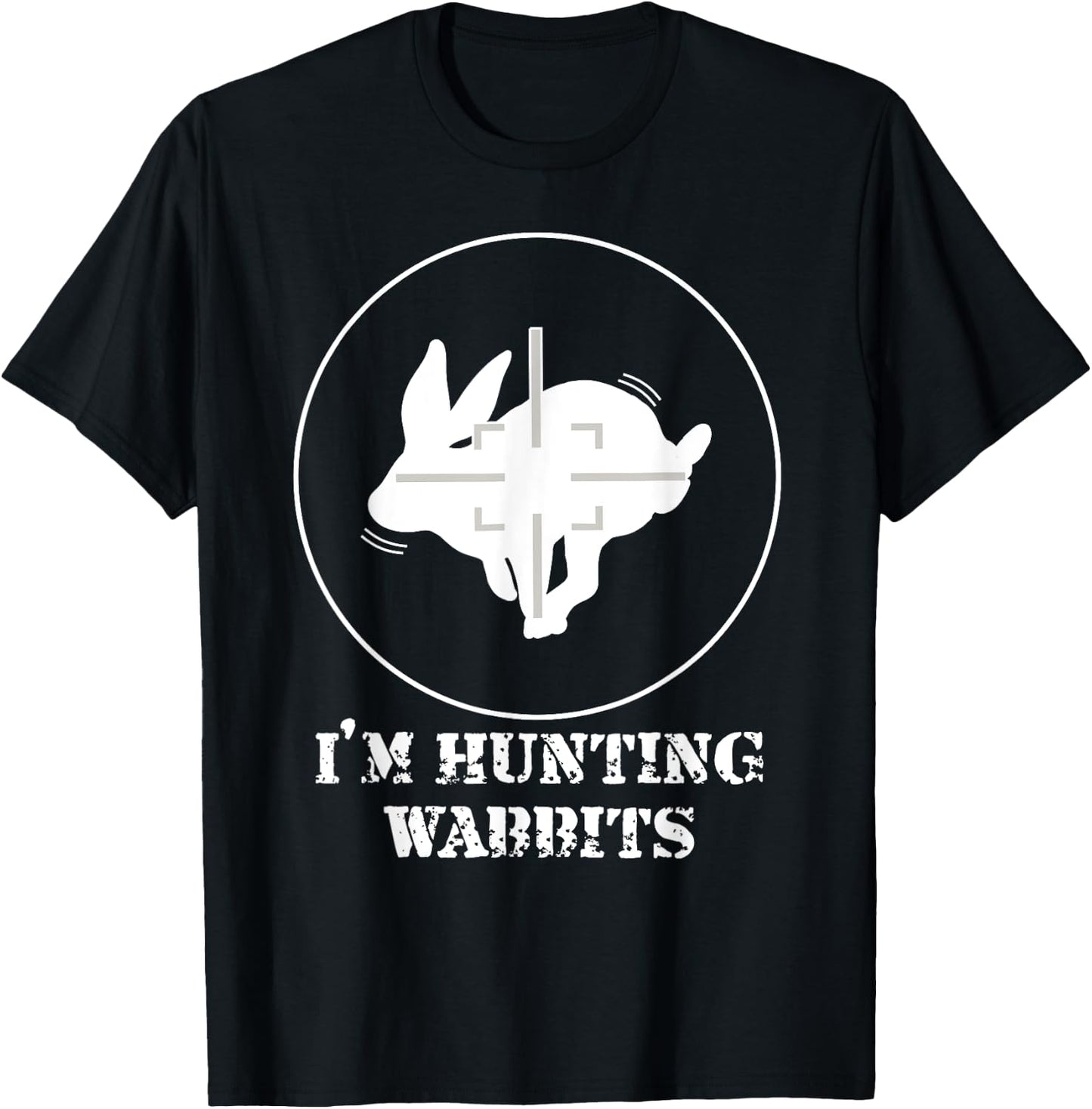 I'm Hunting Wabbits Cute Funny Rabbit T-Shirt - T-Shirt | Black