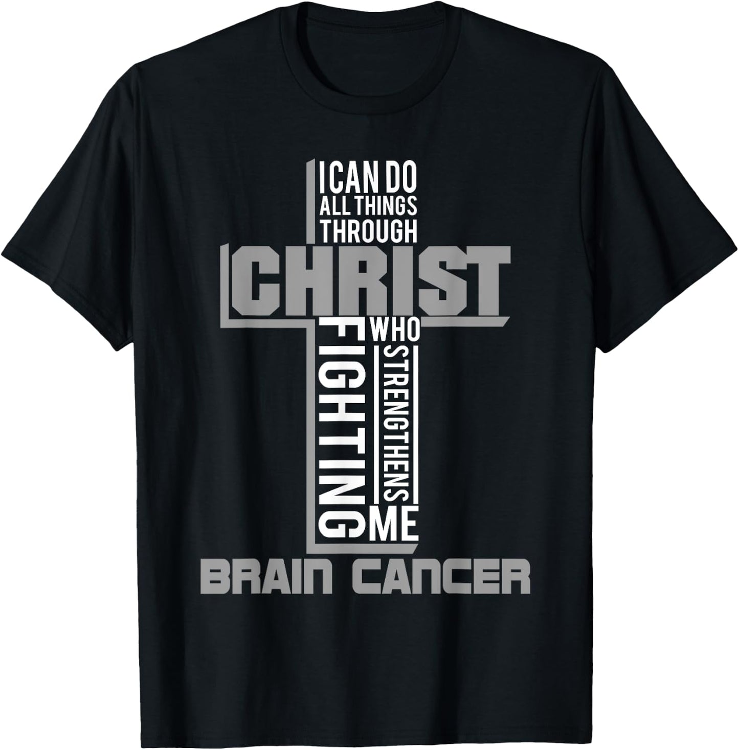 All Through Christ Brain Cancer Warrior Awareness shirt T-Shirt - T-Shirt | Black