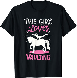 Equestrian Vaulting: This Girl Loves Vaulting T-Shirt - T-Shirt | Black