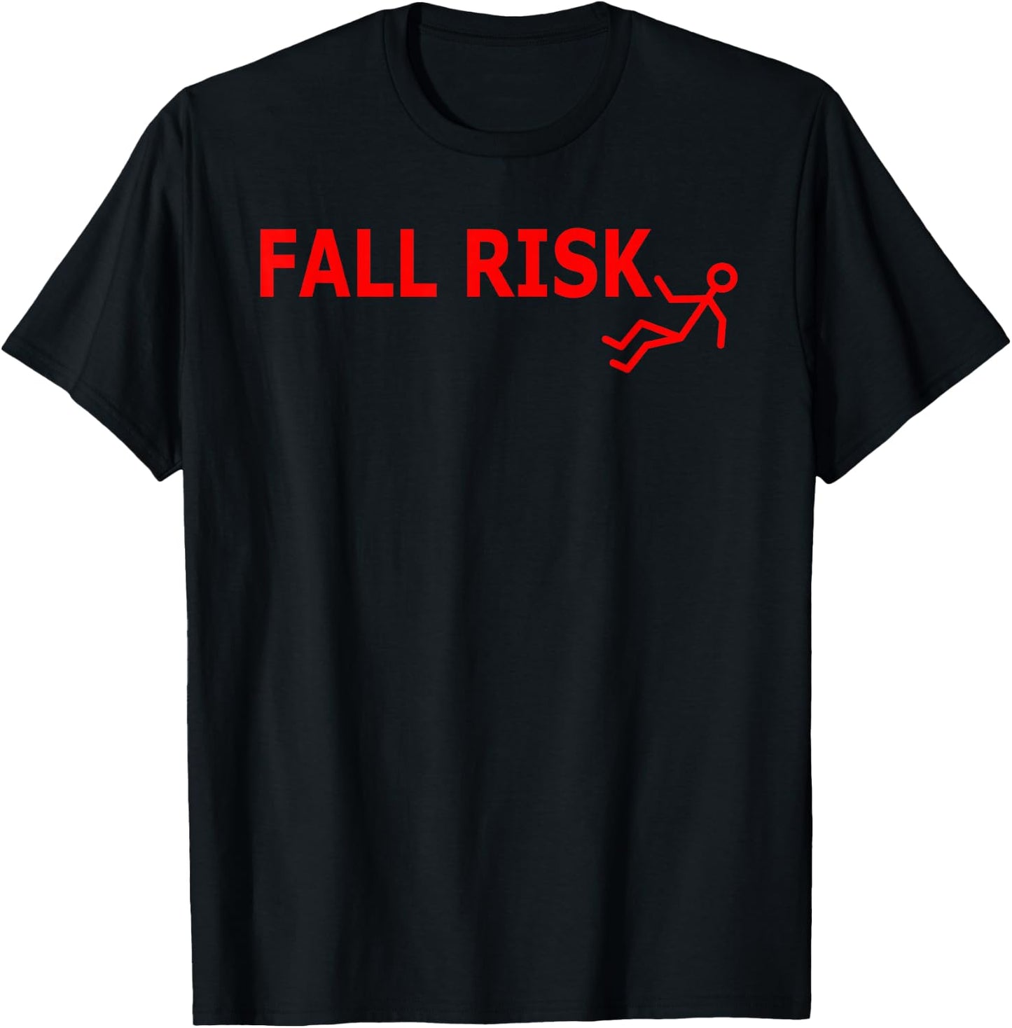 Fall Risk Shirt T-Shirt - T-Shirt | Black