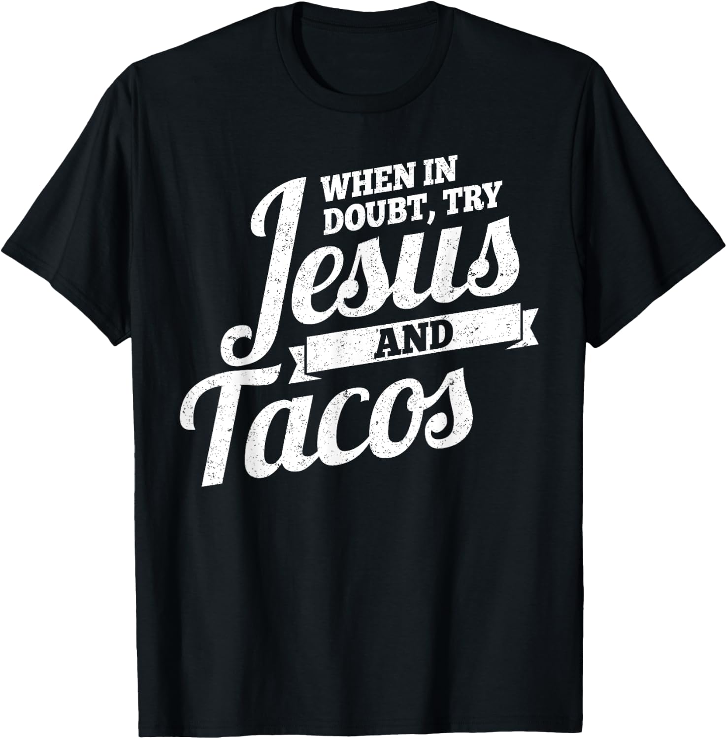 Jesus and Tacos , Funny Cinco de Mayo , Taco T-Shirt - T-Shirt | Black