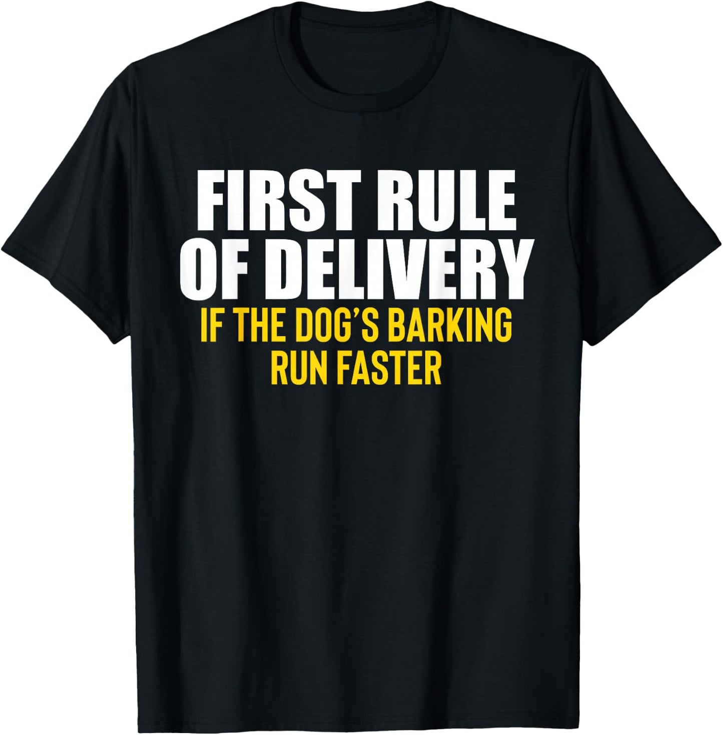 First Rule Of Delivery Delivery Driver Service T-Shirt - T-Shirt | Black