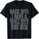 Back Off! I Have A Crazy Wife Funny Marriage T-Shirt - T-Shirt | Black
