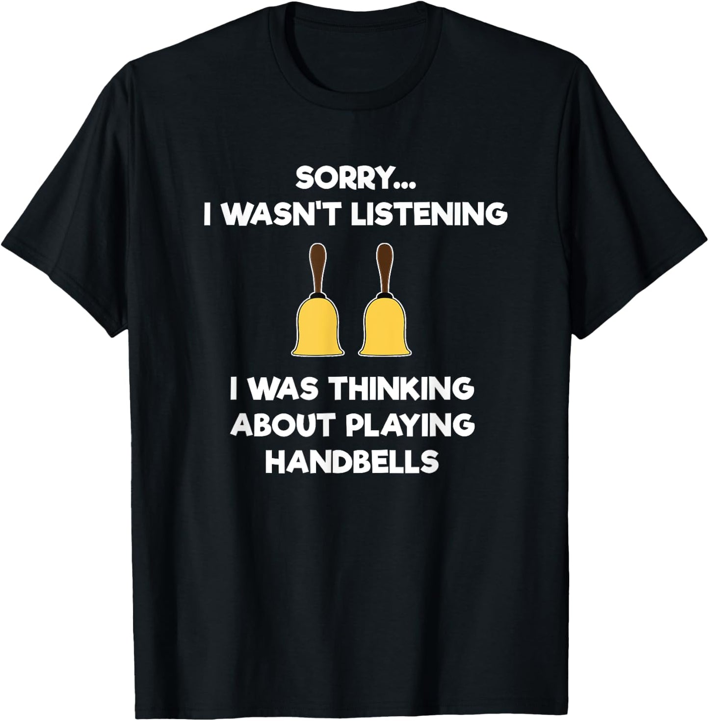 Handbell - Funny Hand Bell Player Listening T-Shirt - T-Shirt | Black