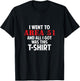 I went to Area 51 and all I got was this Gift T-Shirt - T-Shirt | Black