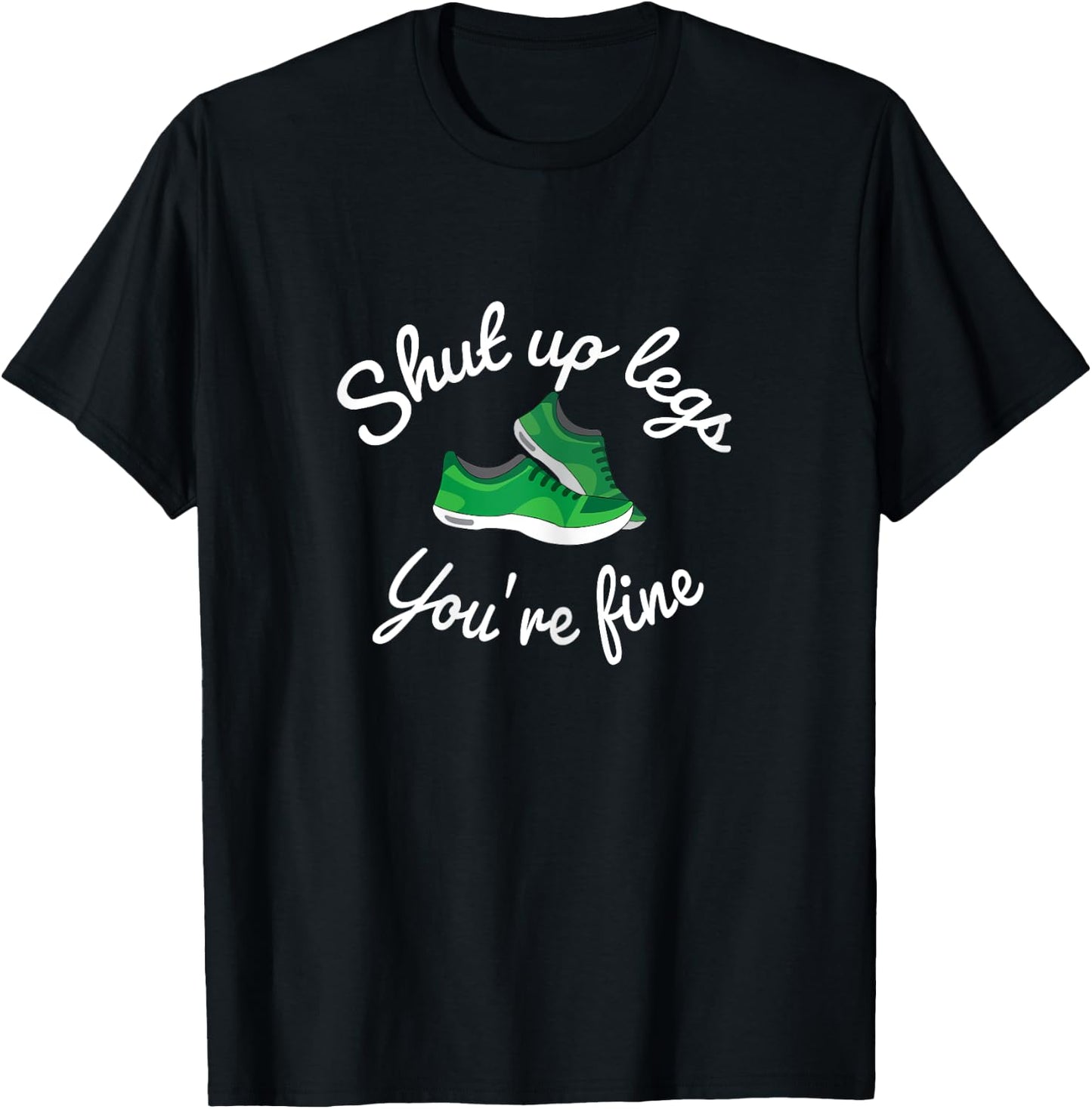 Work out shirt shut up legs you're fine women T-Shirt - T-Shirt | Black