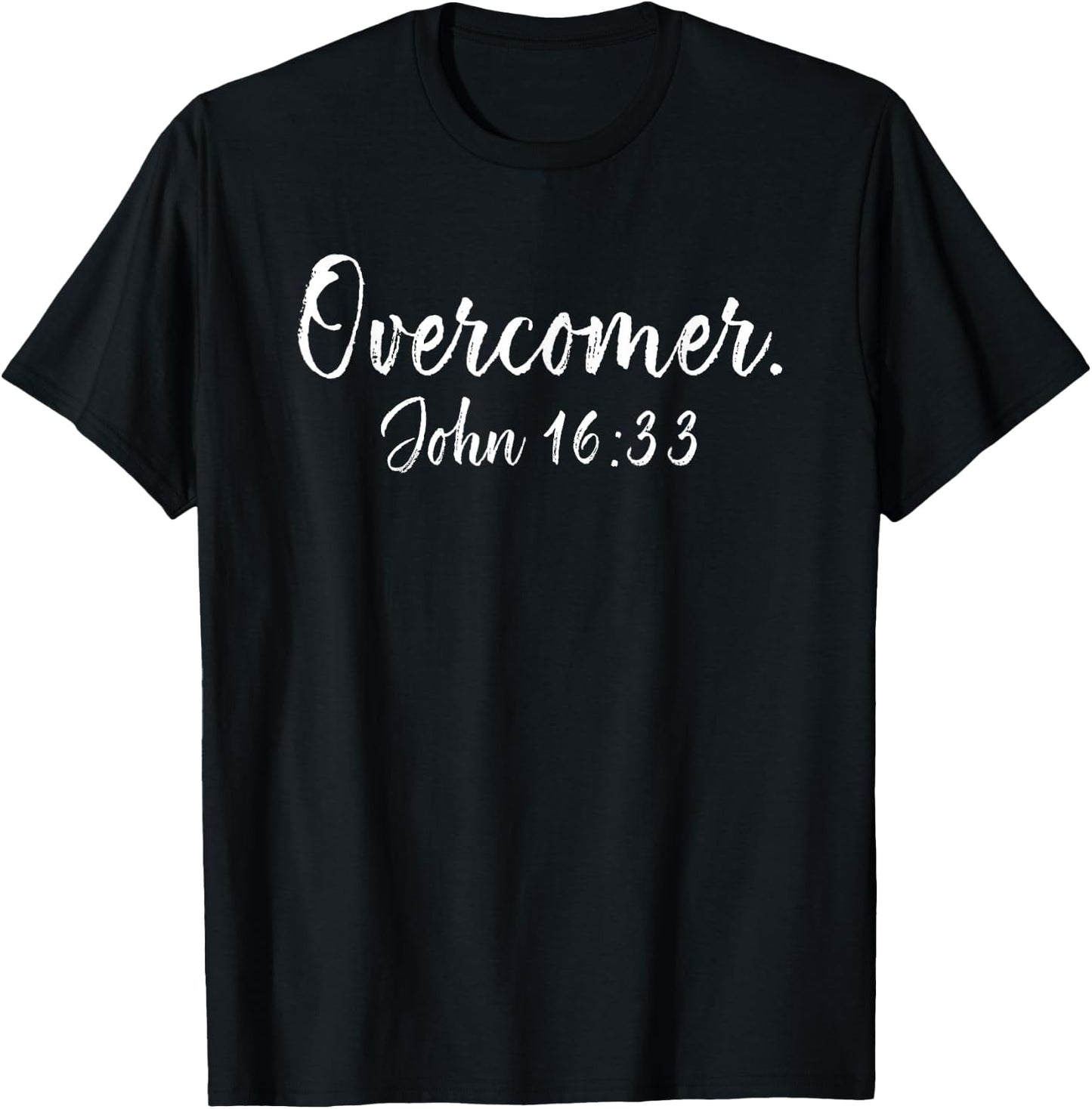 Overcomer, John 16 33, Bible Verse, Christian Gifts T-Shirt - T-Shirt | Black