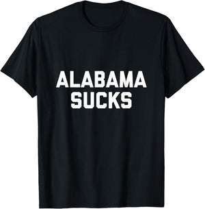 Alabama Sucks T-Shirt - T-Shirt | Black