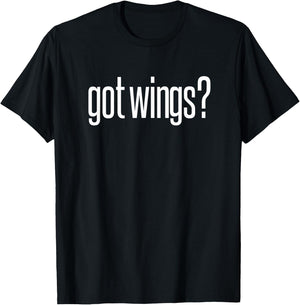 Got Fried Chicken Wings Food Image Lover Fun Saying Design T-Shirt - T-Shirt | Black