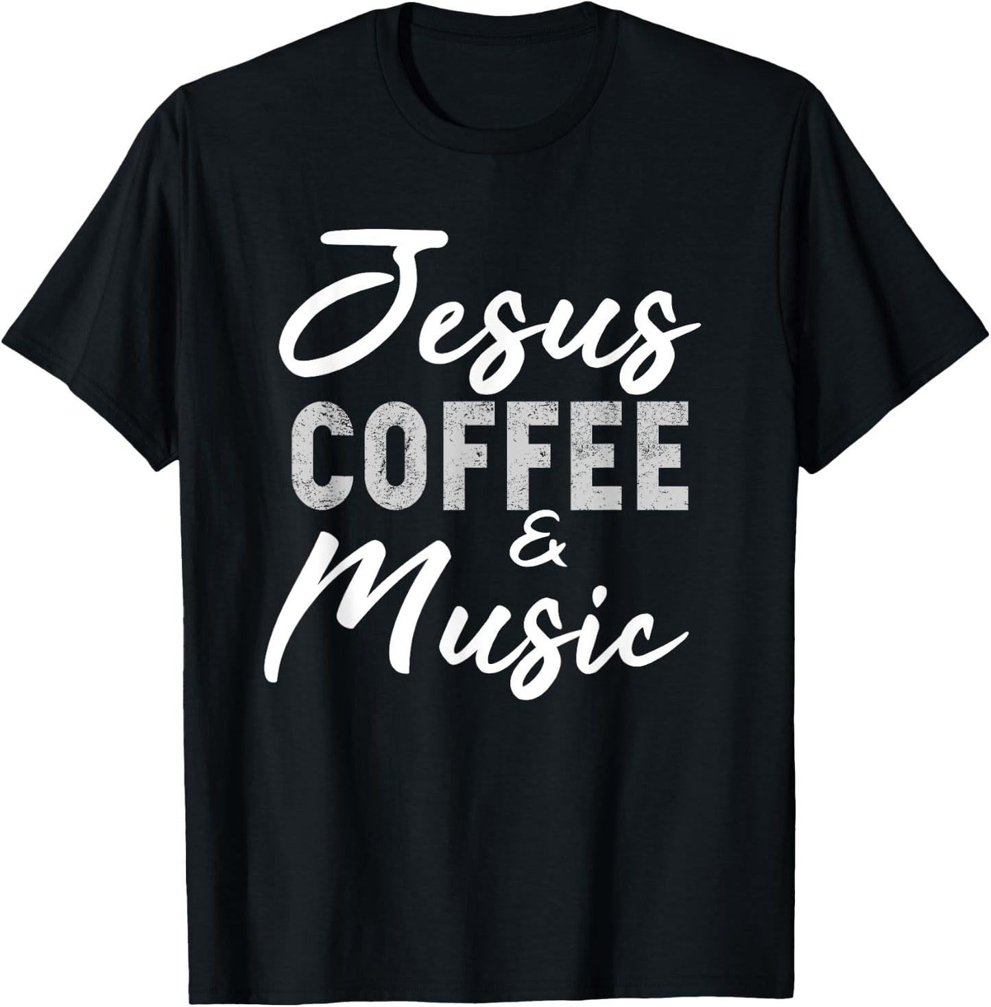 Jesus Coffee and Music Funny Musician Christian Band Gift T-Shirt - T-Shirt | Black