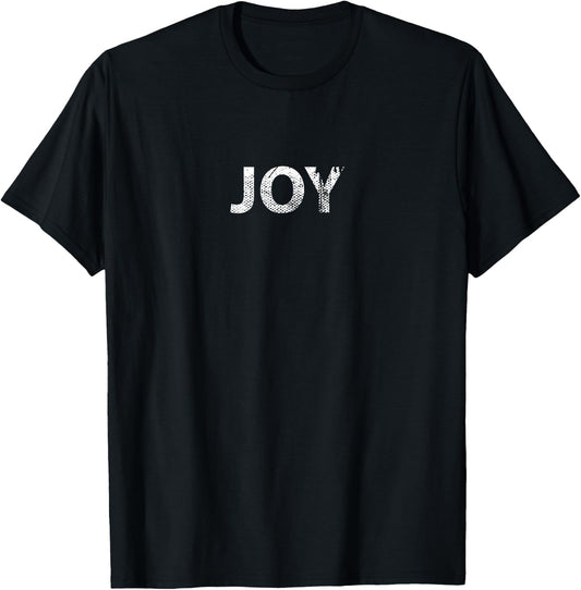 Joy - Apparel That Says Joy Inspire Motivational T-Shirt - T-Shirt | Black