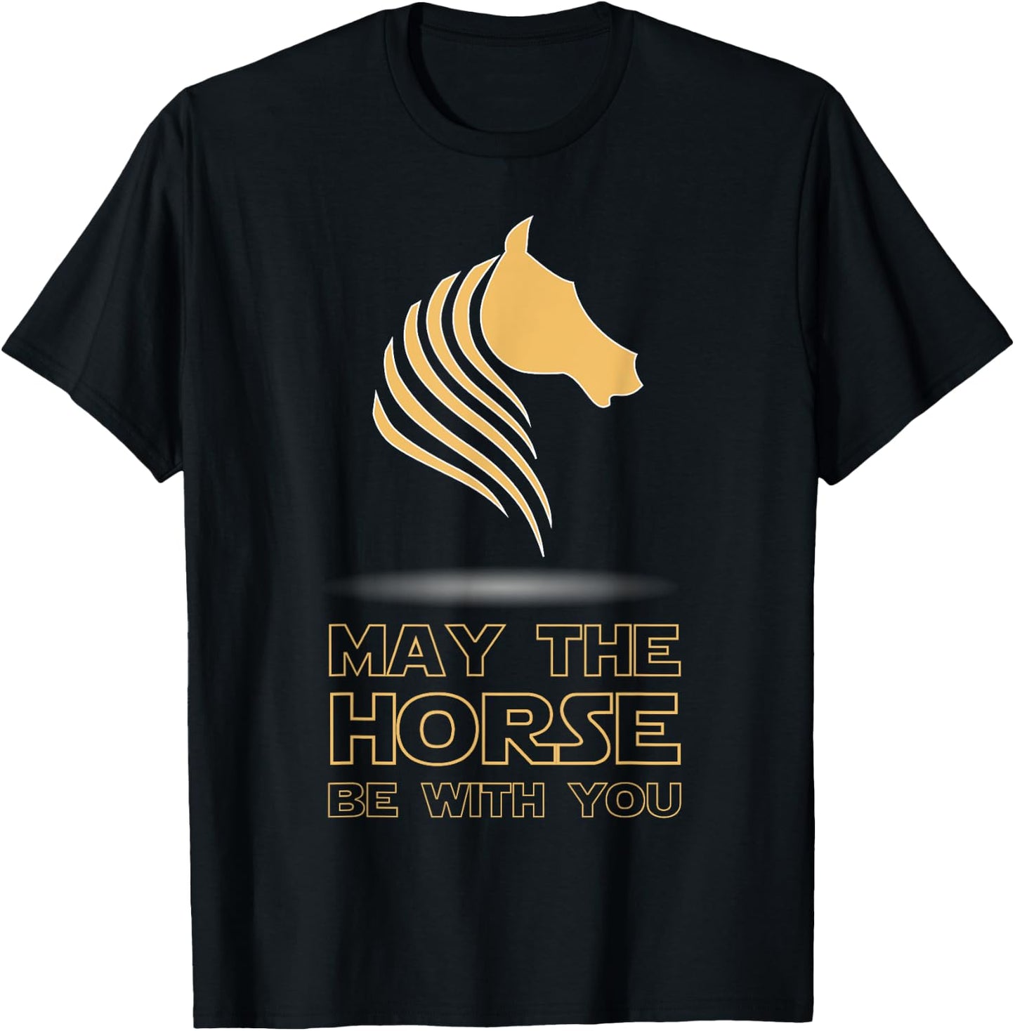 May The Horse Be With You - Funny Horse Lover T-Shirt - T-Shirt | Black