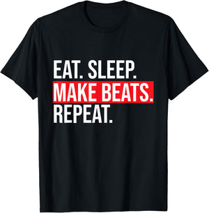 Eat Sleep Make Beats Repeat Music Producer Shirt T-Shirt - T-Shirt | Black