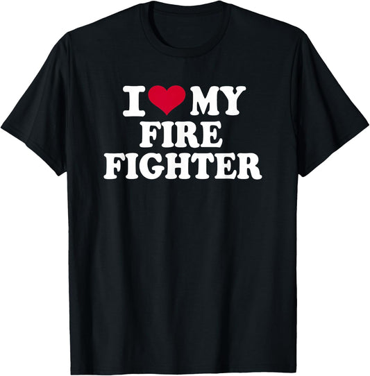 I love my firefighter T-Shirt - T-Shirt | Black