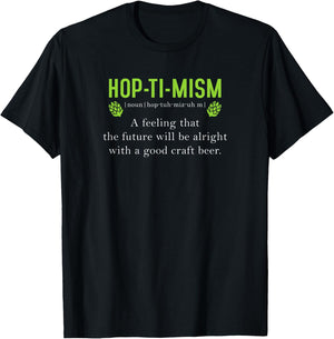 Hoptimism Definition Beer Drinker Craft Ale Stout Hops Lager T-Shirt - T-Shirt | Black