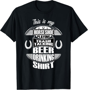 Funny Horseshoe Playing Beer Drinking Trash Talking T-Shirt - T-Shirt | Black