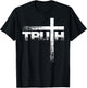 Christian Truth and Cross Christian Cross Shirt T-Shirt - T-Shirt | Black