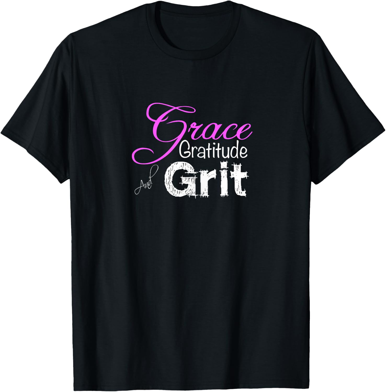 Cute Grace Gratitude and Grit Strong Woman T-Shirt - T-Shirt | Black