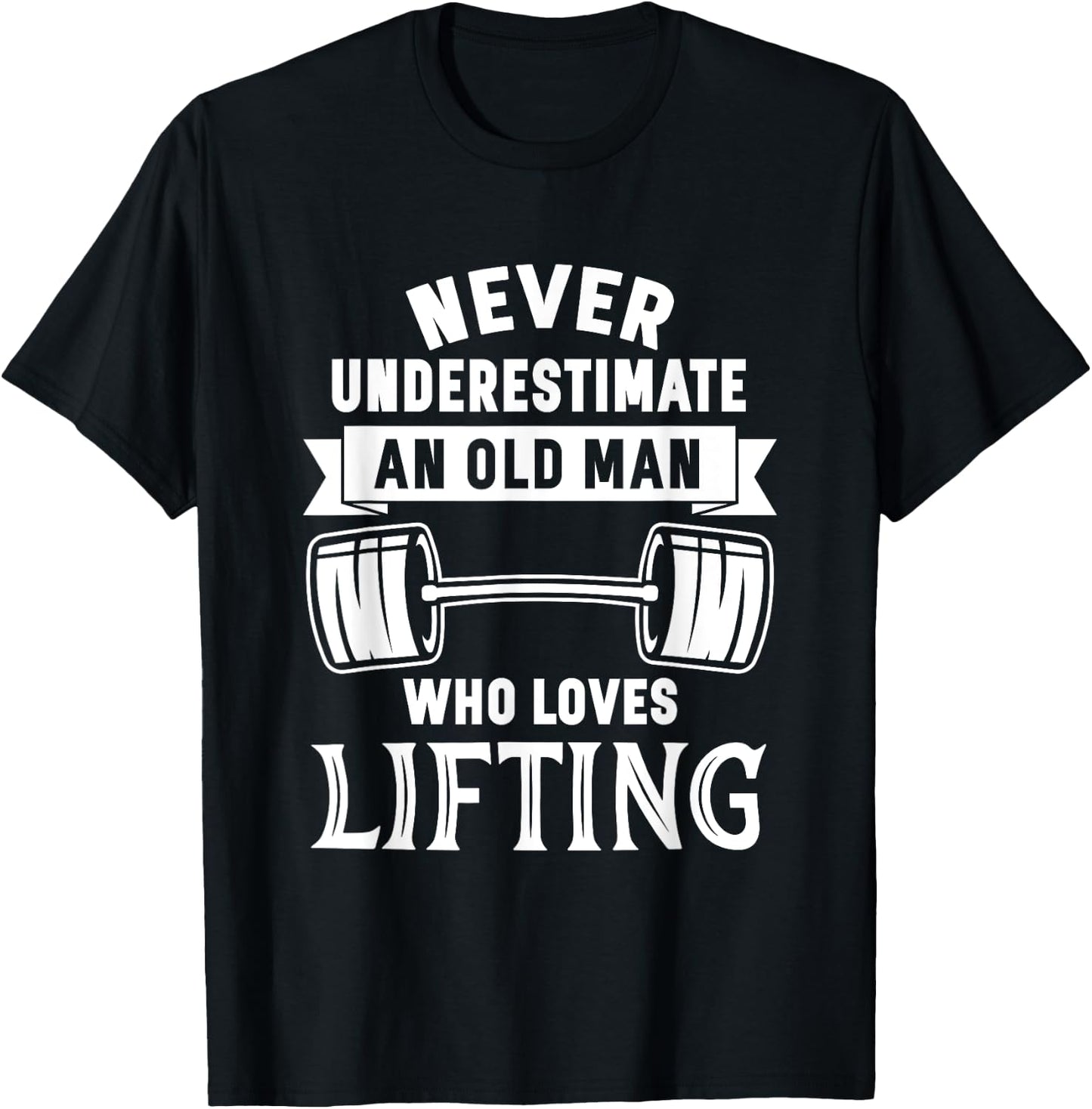 Old Man Weightlifting Funny Birthday Workout Gym T-Shirt - T-Shirt | Black