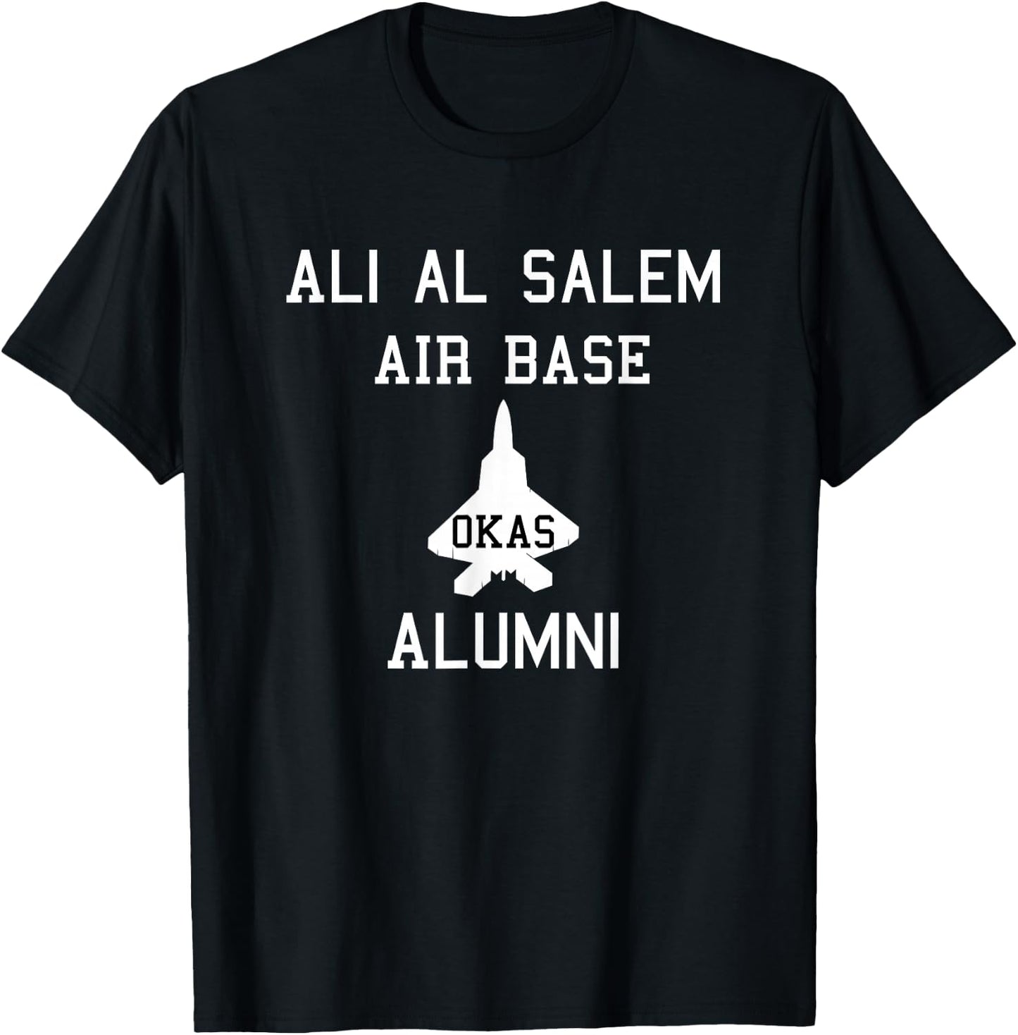 Ali Al Salem Alumni OKAS Kuwait Air Base Military Gift T-Shirt - T-Shirt | Black