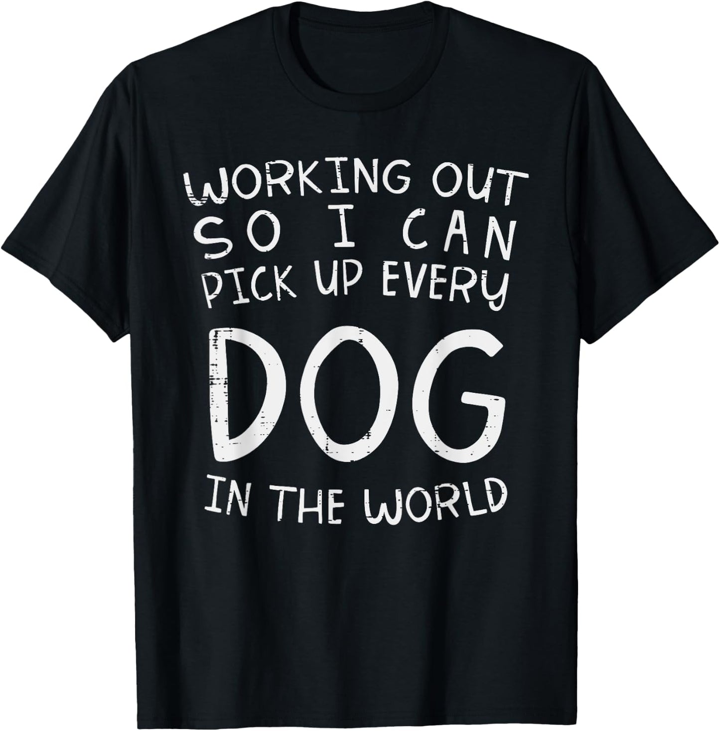 BoredKoalas Working Out Pick Up Every Dog Funny Gym Workout Fitness T-Shirt - T-Shirt | Black