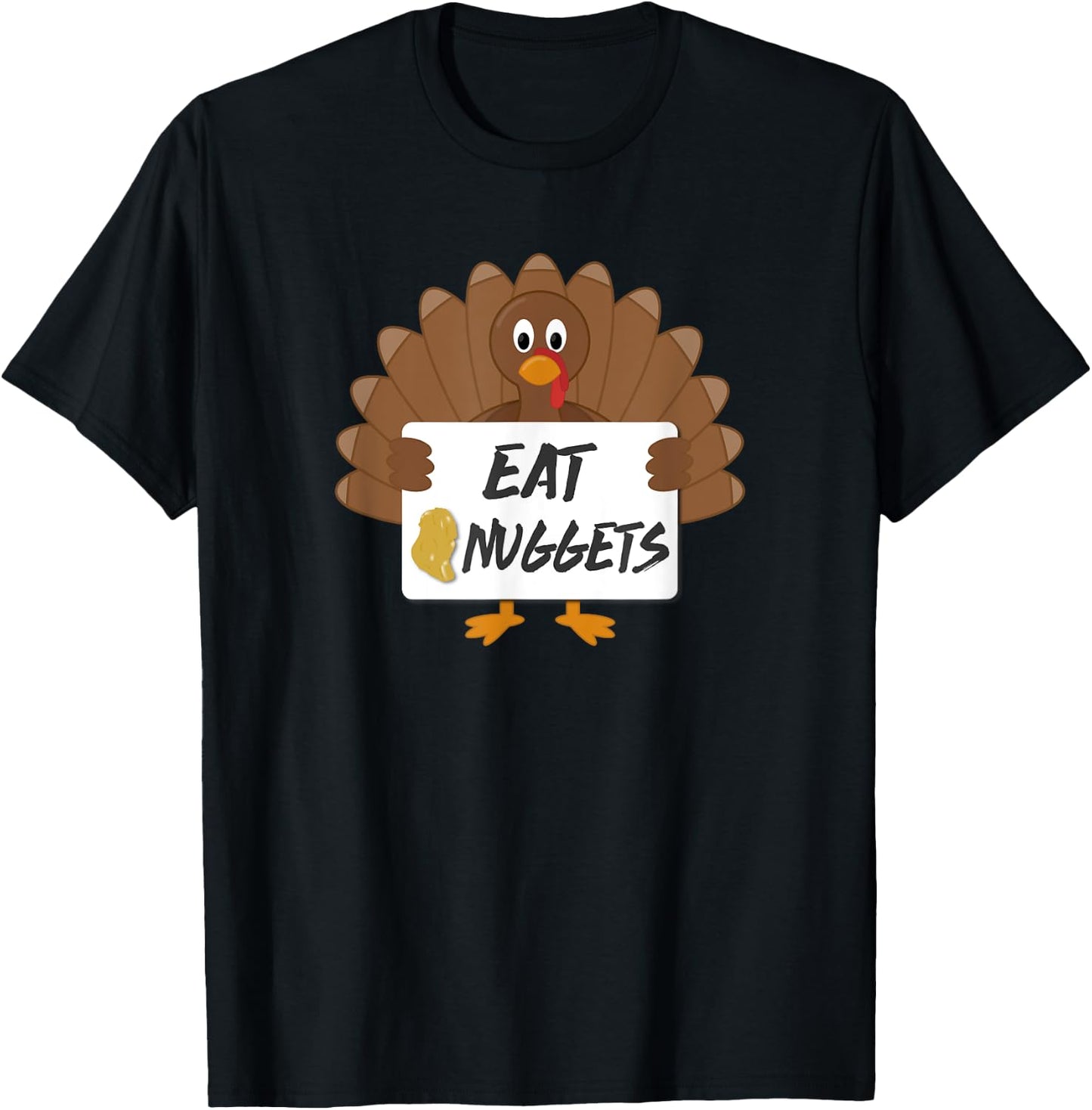 Funny Happy Thanksgiving | Eat Nuggets Not Turkey T-Shirt - T-Shirt | Black