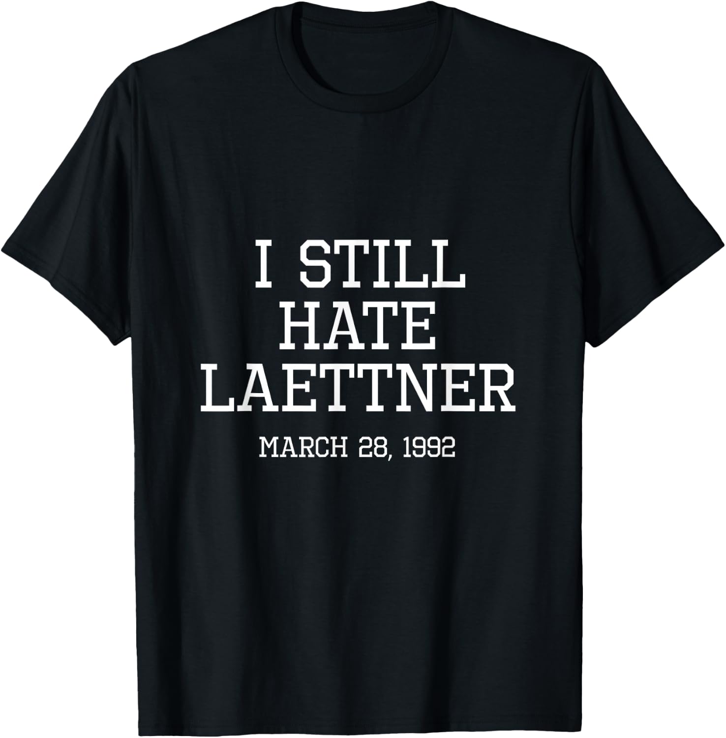 I Still Hate Laettner - Kentucky Fan Merch T-Shirt - T-Shirt | Black