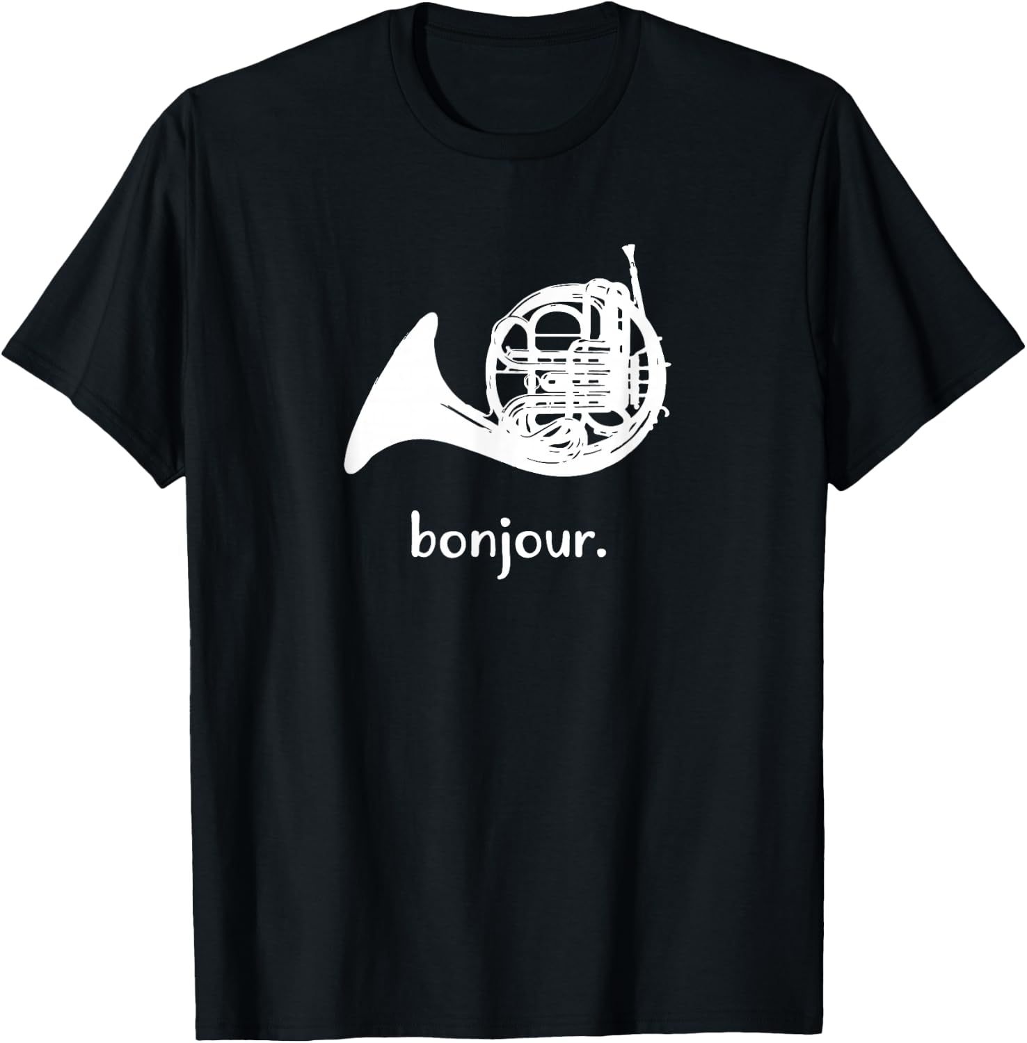 Funny French Horn | Bonjour | Band Sayings Gift T-Shirt - T-Shirt | Black