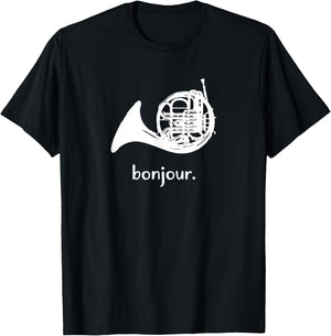 Funny French Horn | Bonjour | Band Sayings Gift T-Shirt - T-Shirt | Black