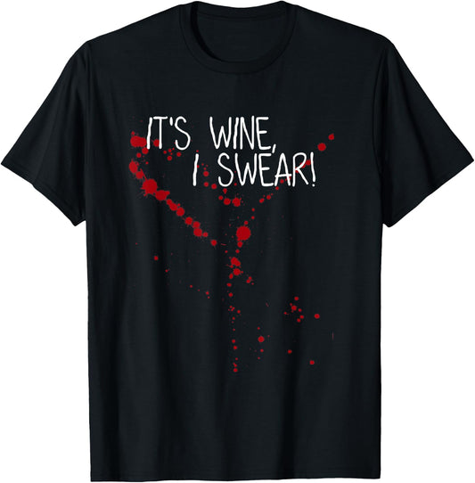 it's Wine Stain not Blood I Swear! Shirt I'm not vampire mom T-Shirt - T-Shirt | Black
